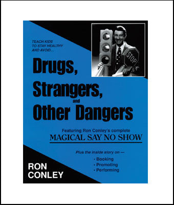 Drugs, Strangers and Other Dangers