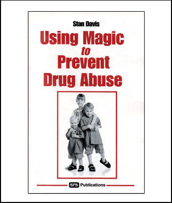 Using Magic to Prevent Drug Abuse