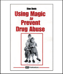 Using Magic to Prevent Drug Abuse